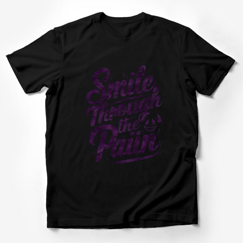 Inspirational Quote T-Shirt, Smile Through The Pain, Positive Message Unisex Tee, Motivational Shirt for Men and Women Male T-Shirt