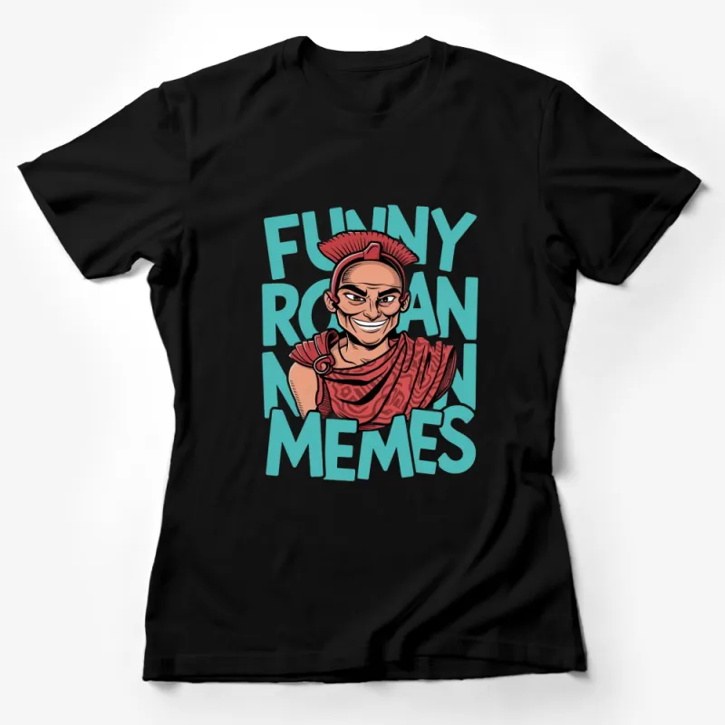 Funny Roman Memes T-Shirt, Cool Ancient Warrior Graphic Tee, Unique Red and Blue Female T-Shirt