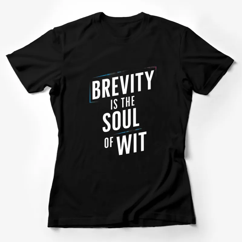 Brevity is the Soul of Wit Quote T-Shirt, Inspirational Black and White Tee, Minimalist Graphic Shirt for Men and Women Female T-Shirt