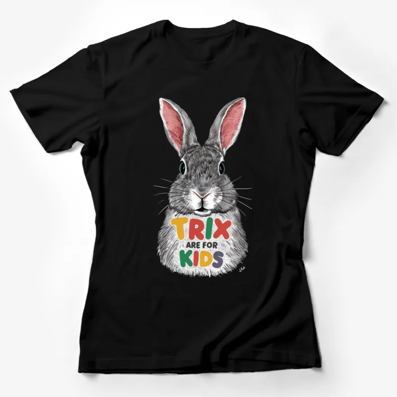 Kids Bunny Rabbit Graphic T-Shirt, Cute Animal Face with Slogan, Trix Inspired Tee for Children Female T-Shirt