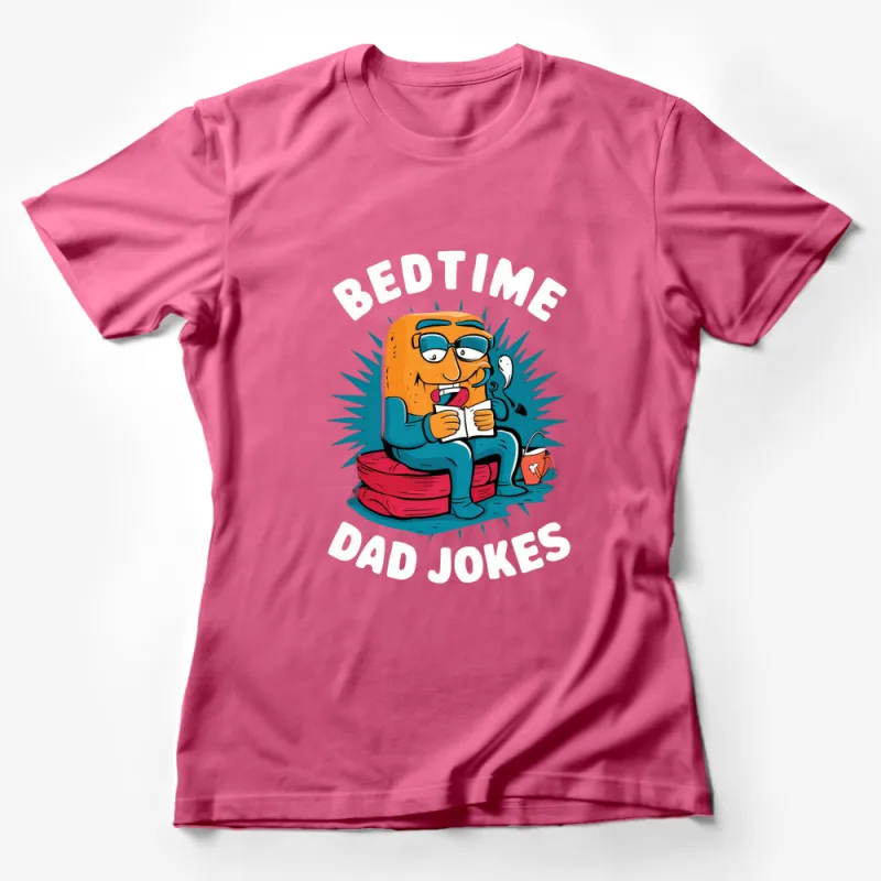 Funny Bedtime Dad Jokes T-Shirt, Cartoon Book Reading Dad, Unique Father's Day Gift Female T-Shirt