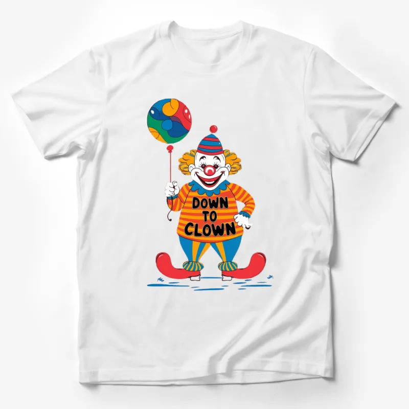 Down to Clown Colorful Clown Graphic T-Shirt, Fun Circus Humor Tee for Party Male T-Shirt