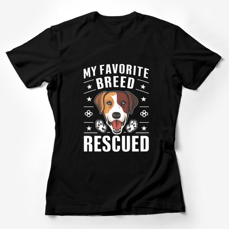 Rescued Dog Breed Love T-Shirt, My Favorite Breed Is Rescued, Pet Lover Gift, Unisex Dog Owner Tee, Animal Adoption Shirt Female T-Shirt