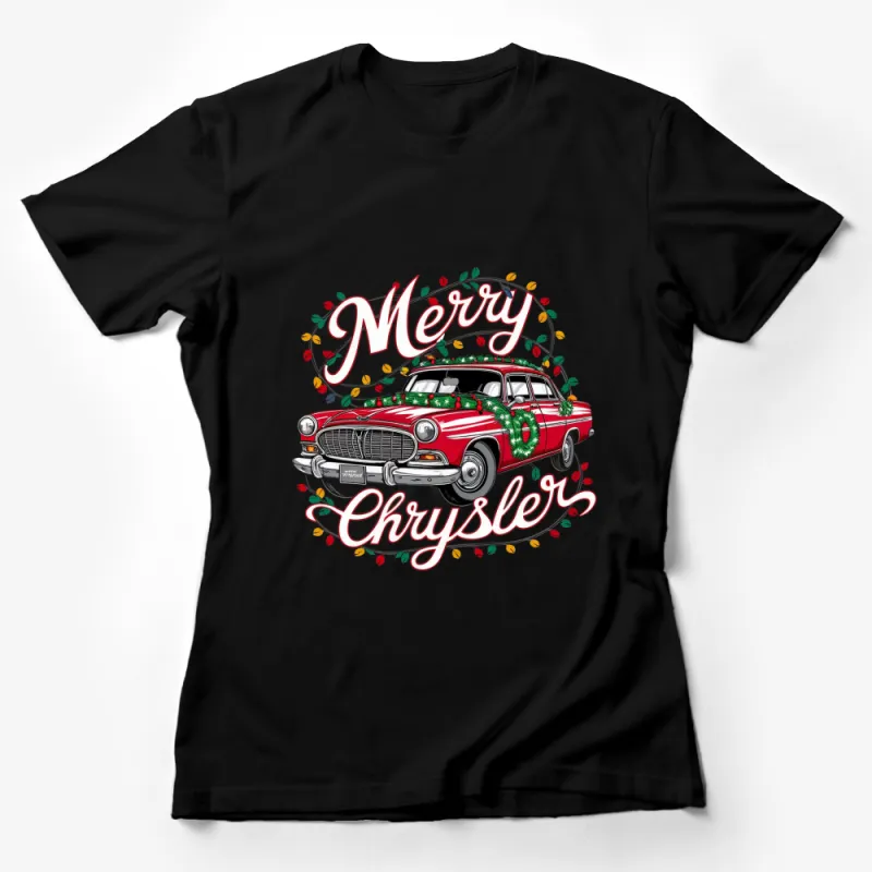 Vintage Car Merry Chrysler Christmas T-Shirt, Festive Holiday Graphic Tee, Classic Car Lover Gift, Red Female T-Shirt