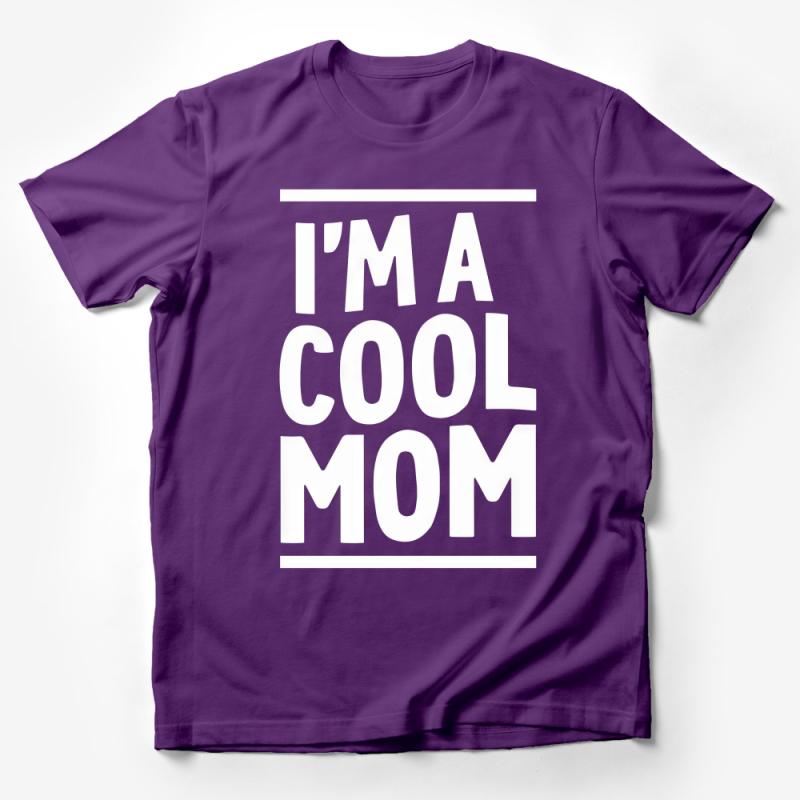 Cool Mom T-Shirt, Funny Mom Shirt, Mother's Day Gift, Trendy Mom Tee, Casual Women's Shirt, Graphic Tee for Moms, Parenting Humor Top Male T-Shirt