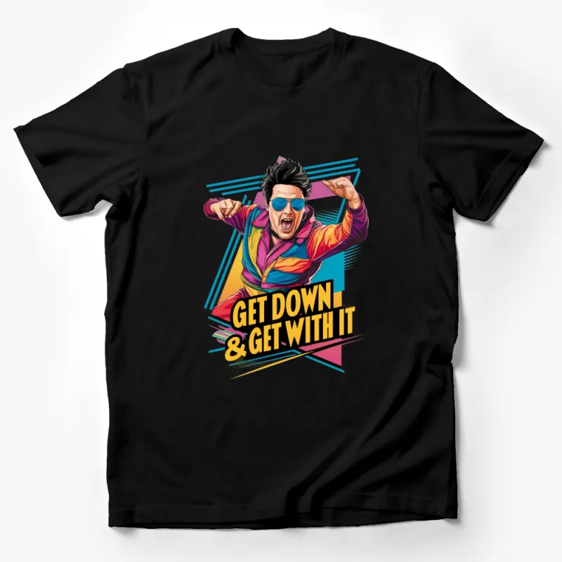 Retro Style Funky T-Shirt, Get Down and Get With It, Colorful 80s Design, Unique Graphic Tee Male T-Shirt