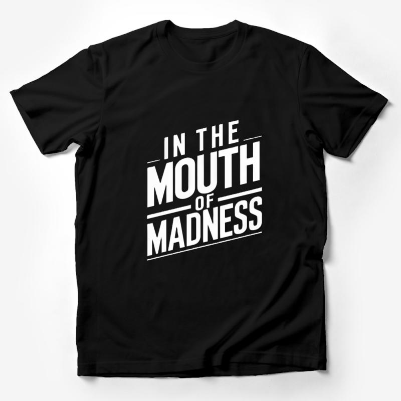 In the Mouth of Madness T-Shirt, Movie Quote Shirt, Horror Fan Tee, Cult Classic Apparel, Black and White Male T-Shirt