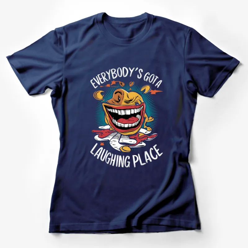 Everybody's Got A Laughing Place T-Shirt, Funny Face Graphic Tee, Unisex Cotton Shirt Female T-Shirt