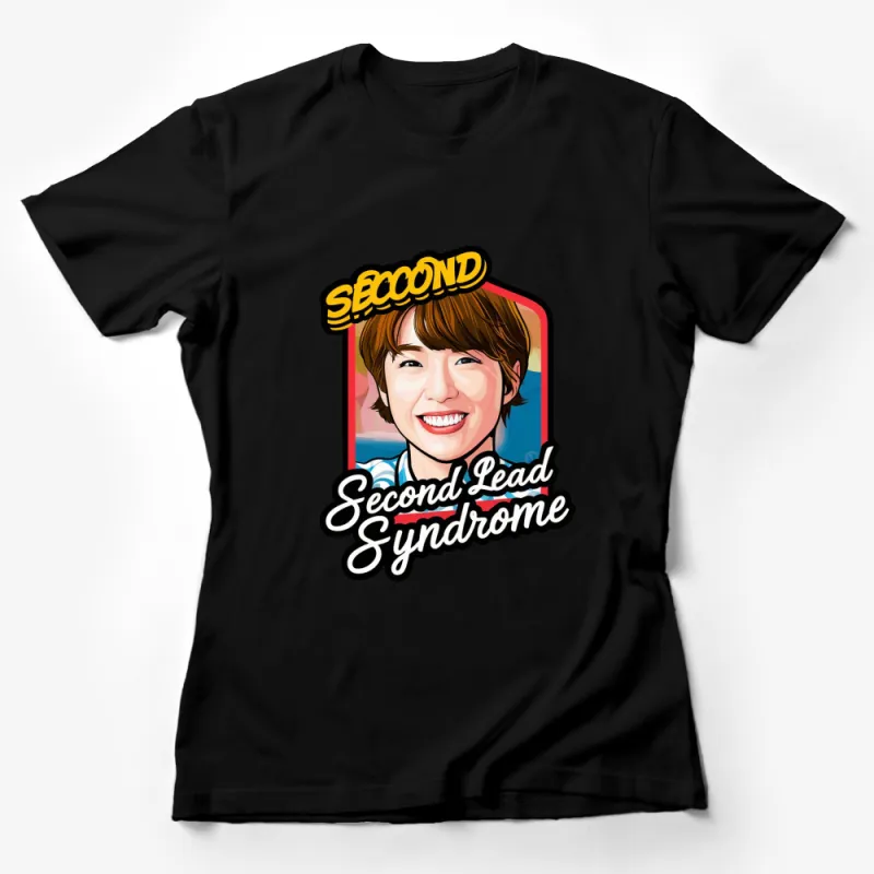 Second Lead Syndrome Fan T-Shirt, Cute K-Drama Graphic Tee, Perfect Gift for Drama Lovers Female T-Shirt