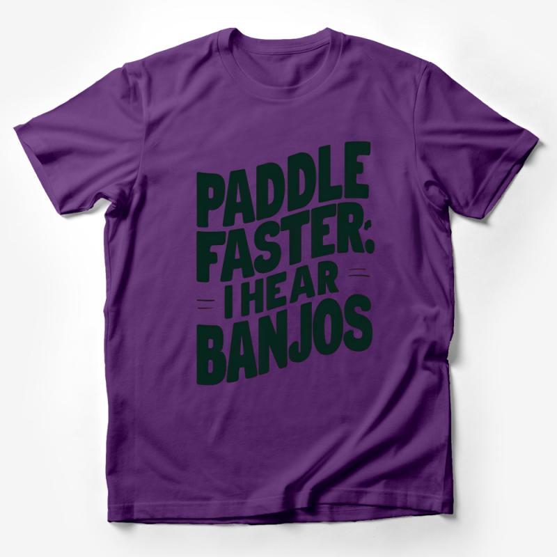 Funny Paddle Faster I Hear Banjos T-Shirt, Outdoor Adventure Tee, River Canoeing Kayaking Shirt, Gift for Campers, Unisex Graphic Tee Male T-Shirt