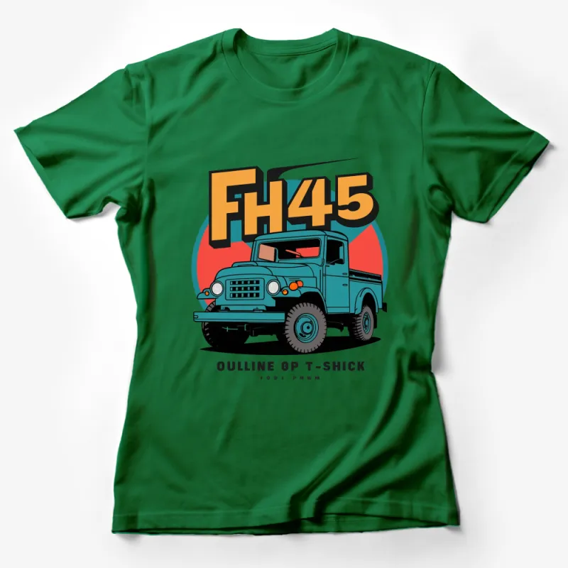 Vintage Truck FH45 Graphic T-Shirt, Retro Pickup Tee, Classic Car Enthusiast Gift Female T-Shirt