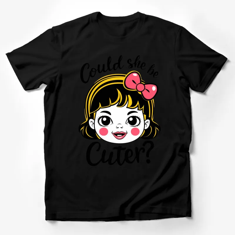 Cute Girl T-shirt | Could She Be Cuter? Quote | Kawaii Cartoon Girl with Bow | Fun Graphic Tee for Kids and Adults Male T-Shirt