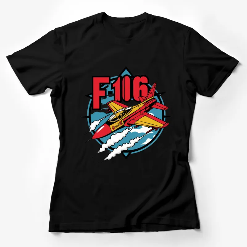 Vintage F-106 Jet Fighter Graphic T-Shirt, Retro Military Aircraft Shirt, Cool Pilot Gift, Colorful Plane Design Tee Female T-Shirt