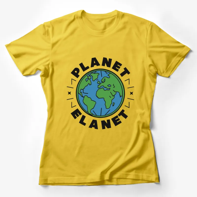 Planet Earth Graphic T-Shirt, Environmental Tee, World Map, Eco-Friendly Shirt Design Female T-Shirt