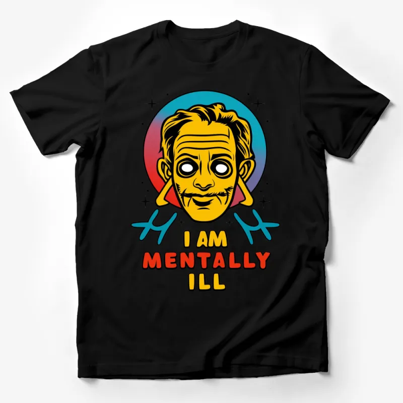 Vintage Comic Style I Am Mentally Ill Graphic T-Shirt, Bold Pop Art Tee, Unisex Shirt Male T-Shirt