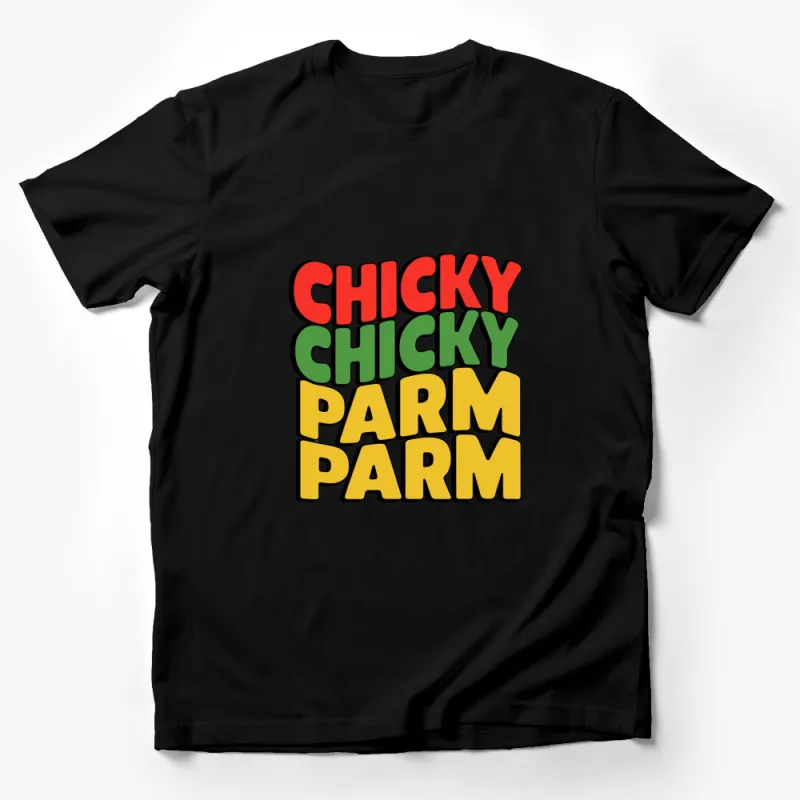 Chicky Chicky Parm Parm Colorful T-Shirt, Bold Text Graphic Tee, Fun Casual Streetwear Male T-Shirt