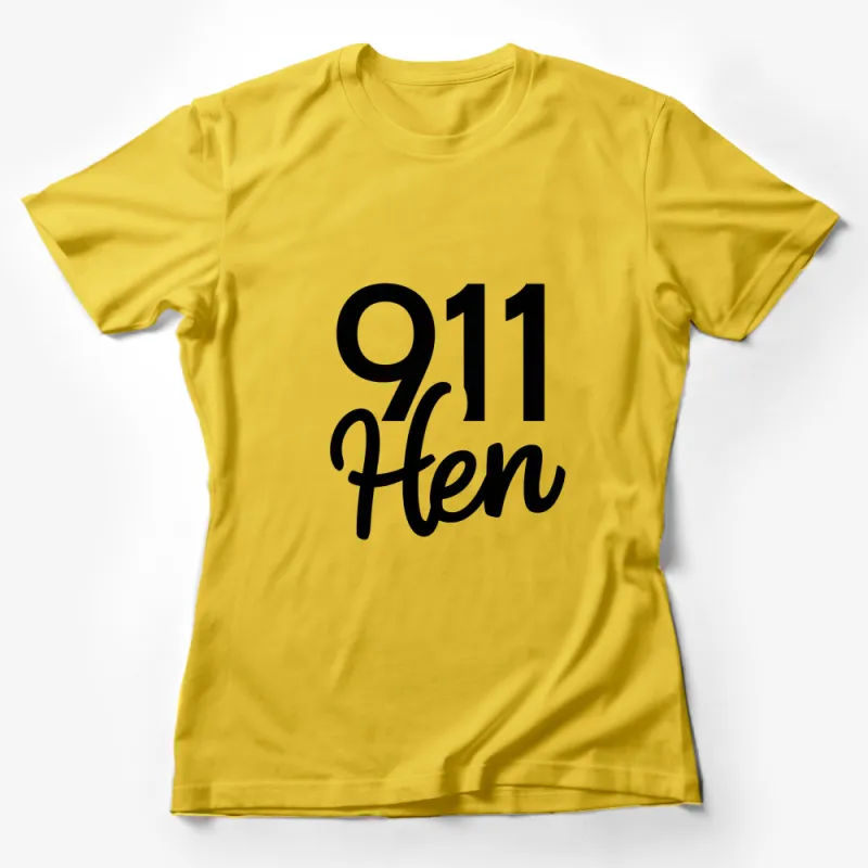 911 Hen Graphic T-Shirt, Bold Black and White Lettering, Casual Streetwear, Unisex Top Female T-Shirt