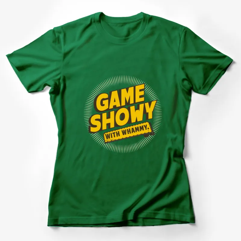 Retro Game Show Whammy Graphic T-Shirt, Vintage Style Fun Quote Tee, Unisex Female T-Shirt