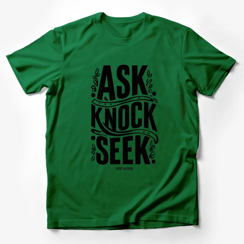 Ask Knock Seek Inspirational Quote T-Shirt, Black and White Graphic Tee, Christian Faith Apparel Male T-Shirt