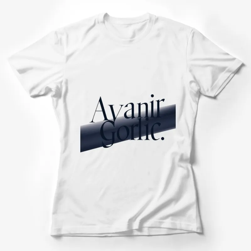 Avanir Gorlic Text Design T-Shirt, Elegant Typographic Tee, Unique Graphic T-Shirt, Soft Cotton Shirt, Modern Style Unisex Tee Female T-Shirt