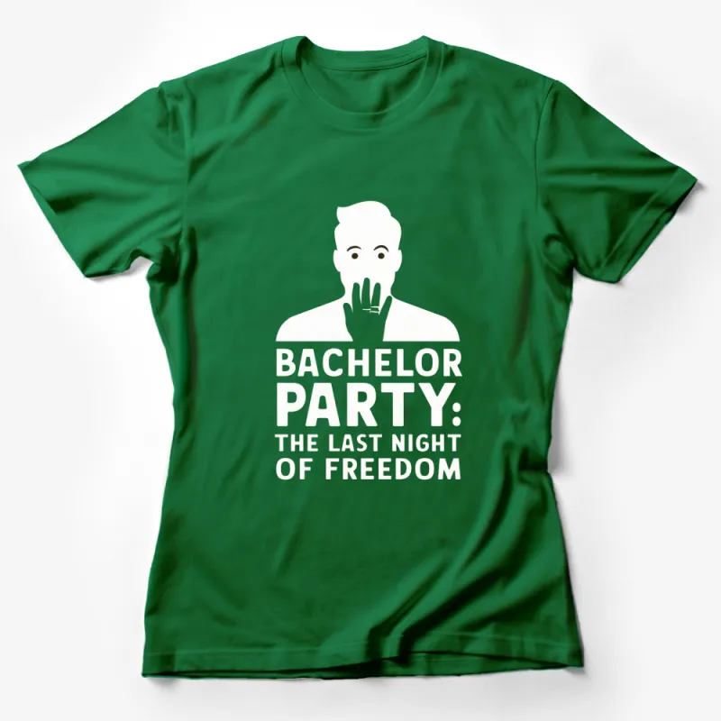 Bachelor Party T-Shirt, Last Night of Freedom, Funny Groom Tee, Men's Black and White Shirt Female T-Shirt