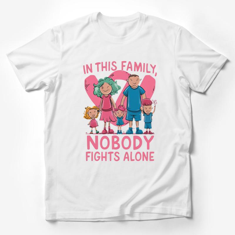 Family Support T-Shirt, Cancer Awareness, In This Family Nobody Fights Alone Tee Male T-Shirt