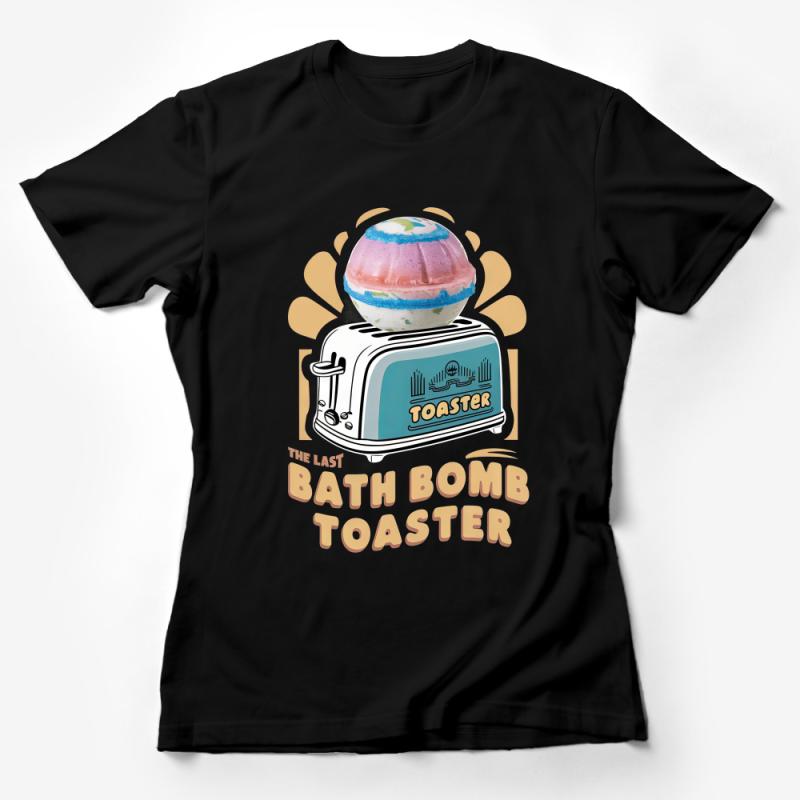 Quirky Bath Bomb Toaster Graphic Tee, Funny Novelty Shirt, Unique Gift for Friend, Unisex T-Shirt Design Female T-Shirt