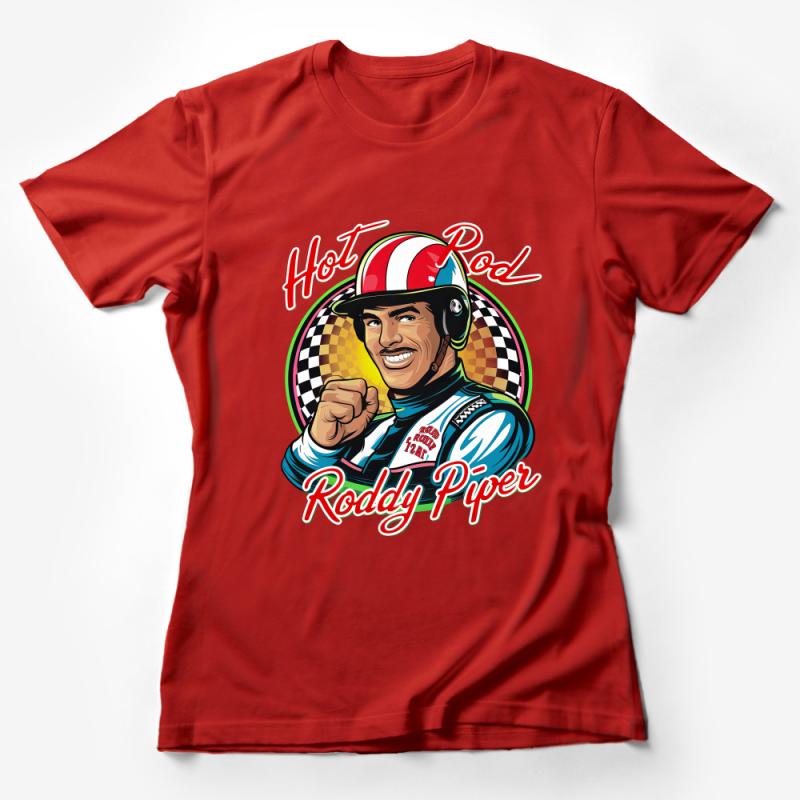 Vintage Racer T-Shirt, Hot Rod Roddy Piper, Classic Racing Tee, Retro Graphic Shirt, Men's Fashion, Car Enthusiast Gift, Checkered Flag Female T-Shirt