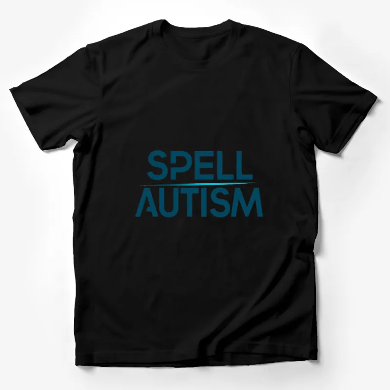 Spell Autism Awareness T-Shirt, Supportive Educational Message Tee, Unisex Apparel Male T-Shirt