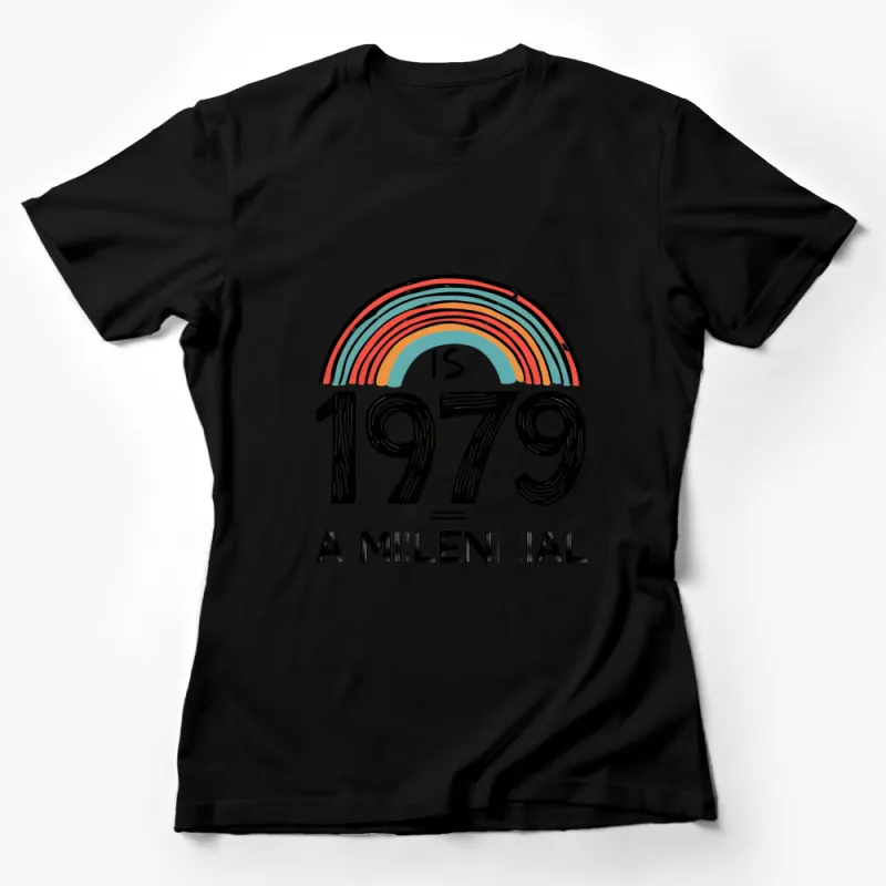 Vintage 1979 Millennial Rainbow Graphic Tee, Retro Style Birthday T-Shirt, Cool Gift Idea Female T-Shirt