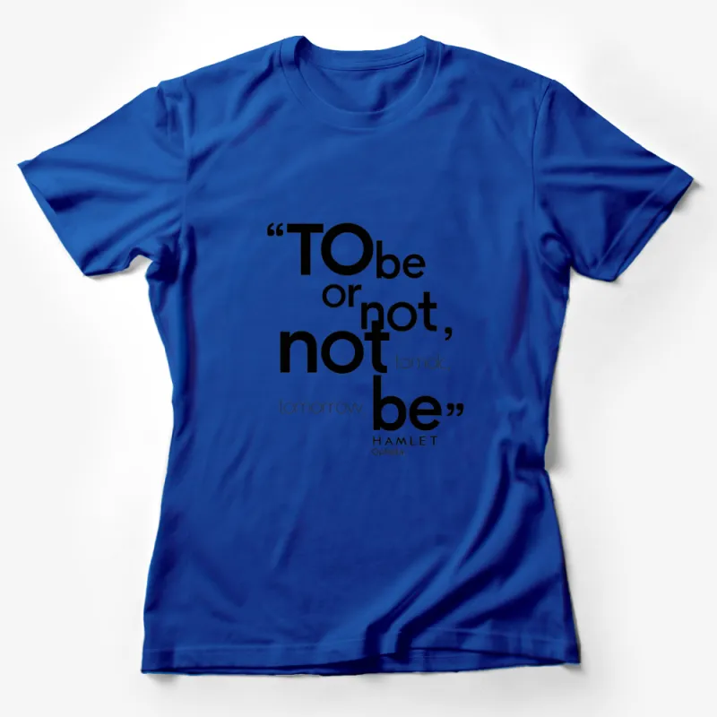 Hamlet Quote T-shirt, To be or not to be Black and White Typography Tee, Shakespeare Literary Apparel Female T-Shirt