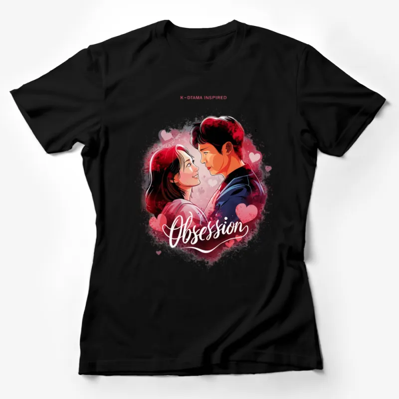 K-Drama Inspired T-Shirt, Romantic Couple Graphic Tee, Obsession Art, Love and Passion Design Female T-Shirt