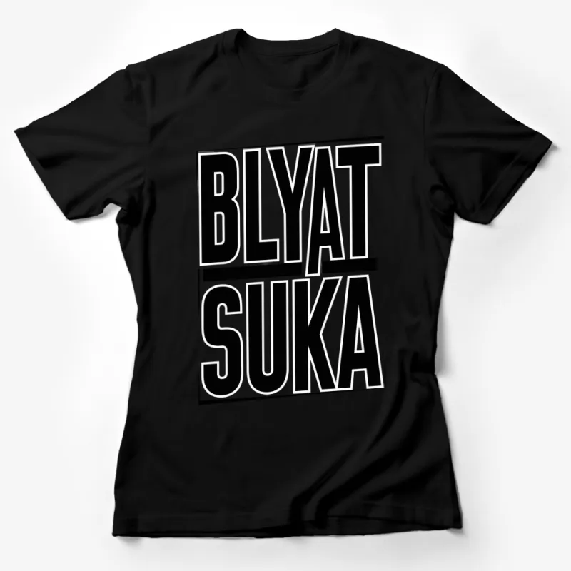 Bold Black and White Graphic T-Shirt, Russian Slang Blyat Suka Tee, Street Style Apparel Female T-Shirt