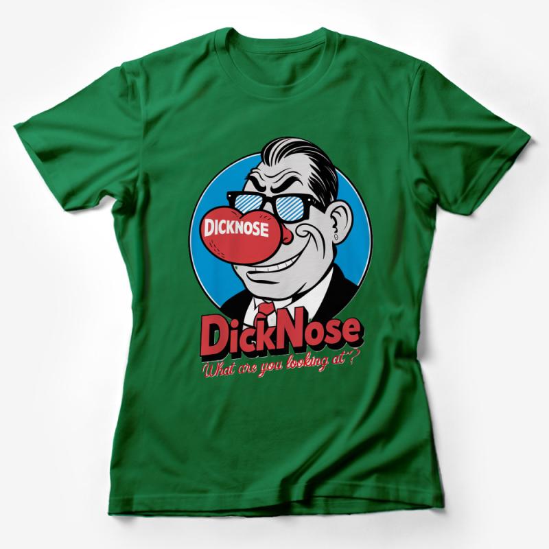 Funny Graphic Tee, Dicknose Character T-Shirt, Unique Comic Print, Novelty Gift Shirt Female T-Shirt