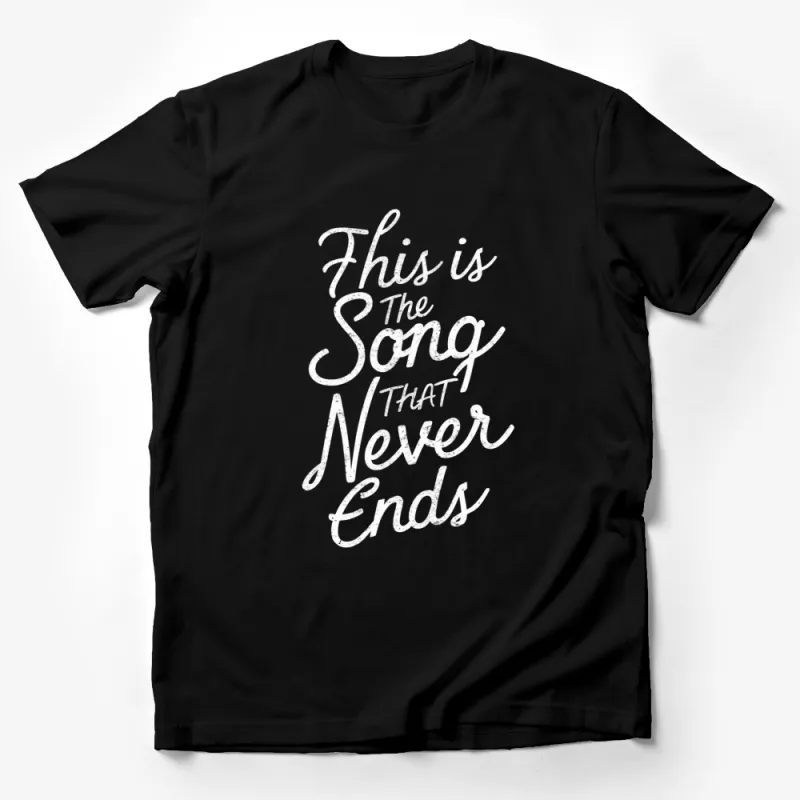 Endless Song Lyric T-Shirt, Inspirational Quote, Black and White Tee, Unisex Male T-Shirt