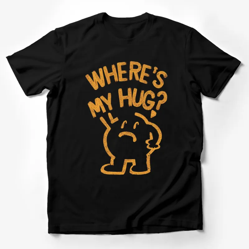 Where's My Hug? Cute Sad Character Graphic T-Shirt, Unisex Comfortable Tee, Casual Wear Male T-Shirt