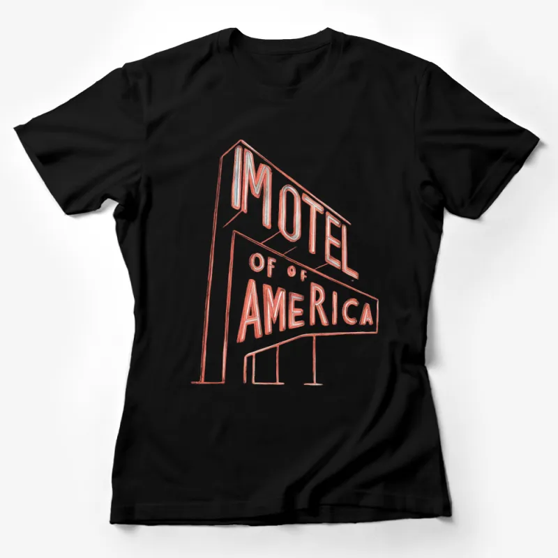 Vintage Motel of America Sign Graphic T-Shirt, Retro Roadside Tee, Unique Travel Inspired Design Female T-Shirt