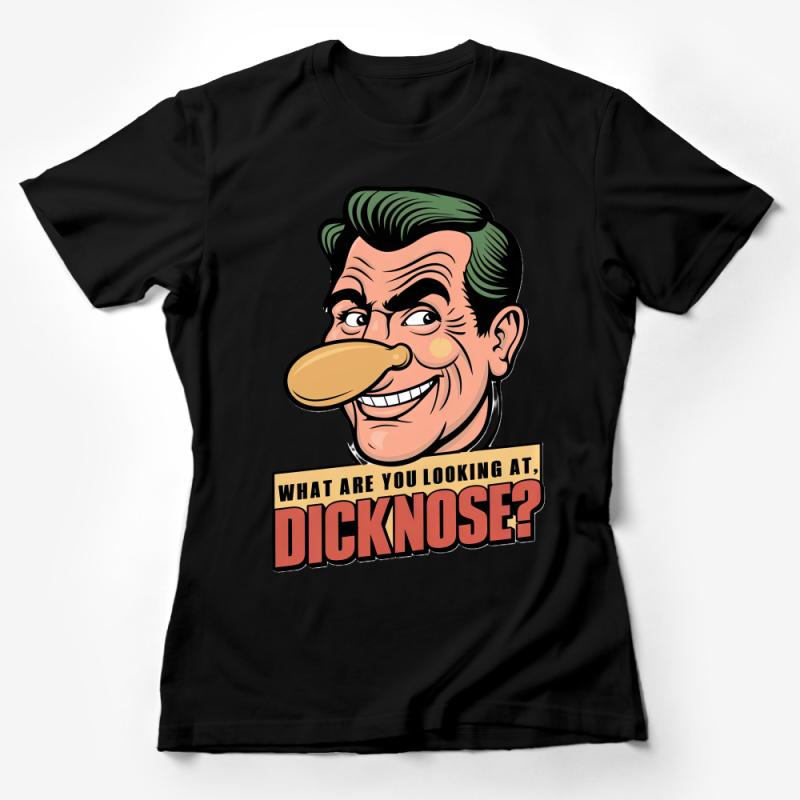 Novelty Dicknose T-Shirt, Sarcastic Comic Face Tee, Funny Graphic Shirt, Unique Statement Tee Unisex, Adult Humor Apparel, Gift Idea Female T-Shirt