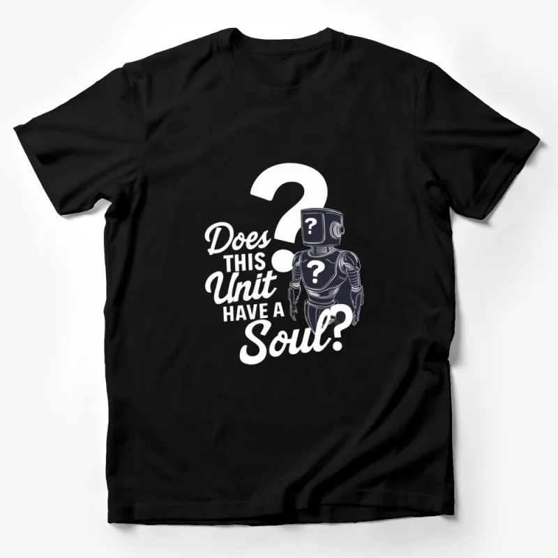 Robot Question Graphic T-Shirt Does This Unit Have a Soul? Unique Design Tee Male T-Shirt