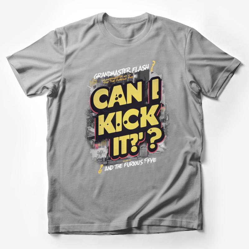 Hip Hop Inspired T-Shirt, Can I Kick It? Retro Urban Tee, Music Quote Streetwear Top, Unisex Graphic Shirt Male T-Shirt