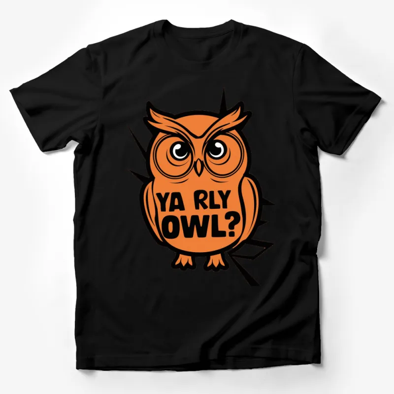 Cute Owl T-Shirt with YA RLY OWL? Quote, Fun Cartoon Owl Design, Unisex Tee Male T-Shirt