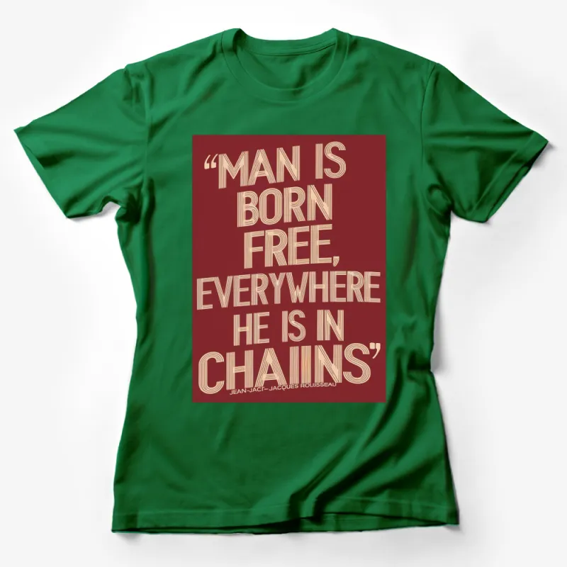 Inspirational Quote T-Shirt - Man is Born Free Jean-Jacques Rousseau, Red Graphic Tee, Philosophy Gift, Unique Unisex Apparel Female T-Shirt