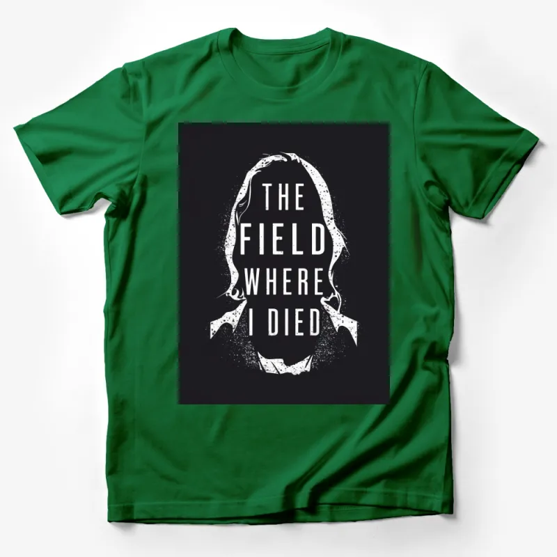 Gothic The Field Where I Died T-Shirt, Dark Aesthetic Graphic Tee, Men's and Women's Sizes Available Male T-Shirt