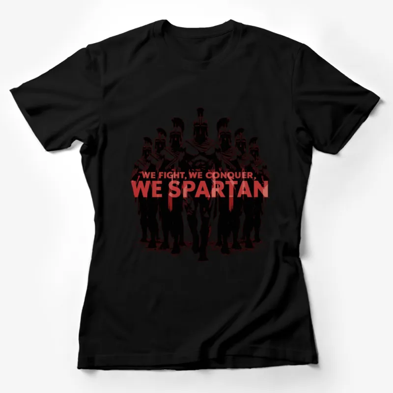 Spartan Warrior Graphic T-Shirt, We Fight We Conquer Motivational Tee, Men's Warrior Shirt, Red and Black Female T-Shirt