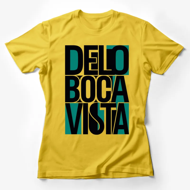 Delo Boca Vista Graphic T-Shirt, Bold Black and Green, Trendy Typography Tee, Casual Streetwear Female T-Shirt