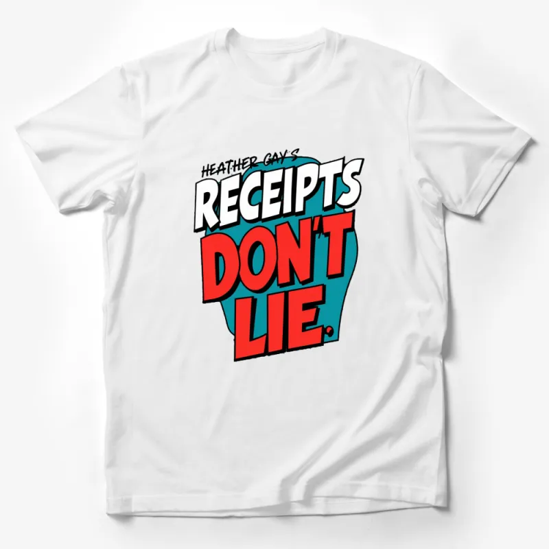 Heather Gay's Receipts Don't Lie Bold Graphic T-Shirt, Stylish Unisex Tee, Gift for TV Show Fans Male T-Shirt