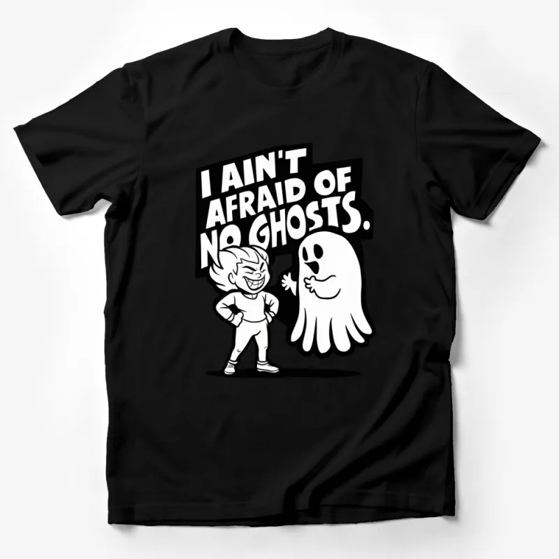 Funny Ghost Hunter T-Shirt, I Ain't Afraid of No Ghosts, Unisex Graphic Tee, Halloween Apparel Male T-Shirt