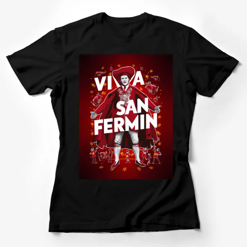 Viva San Fermin Graphic T-Shirt, Red Pamplona Bull Run Festival Tee, Unique Unisex Festival Clothing, Casual Art Shirt Female T-Shirt