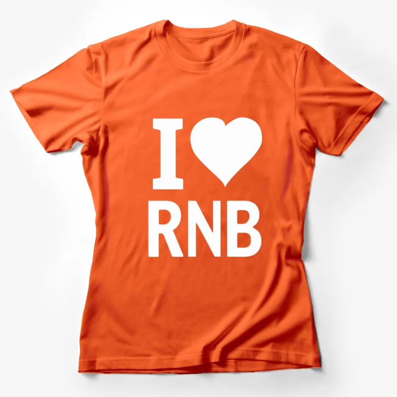 I Love RNB Graphic T-Shirt, Classic Music Genre Fan Tee, Unisex Black and White Shirt Female T-Shirt