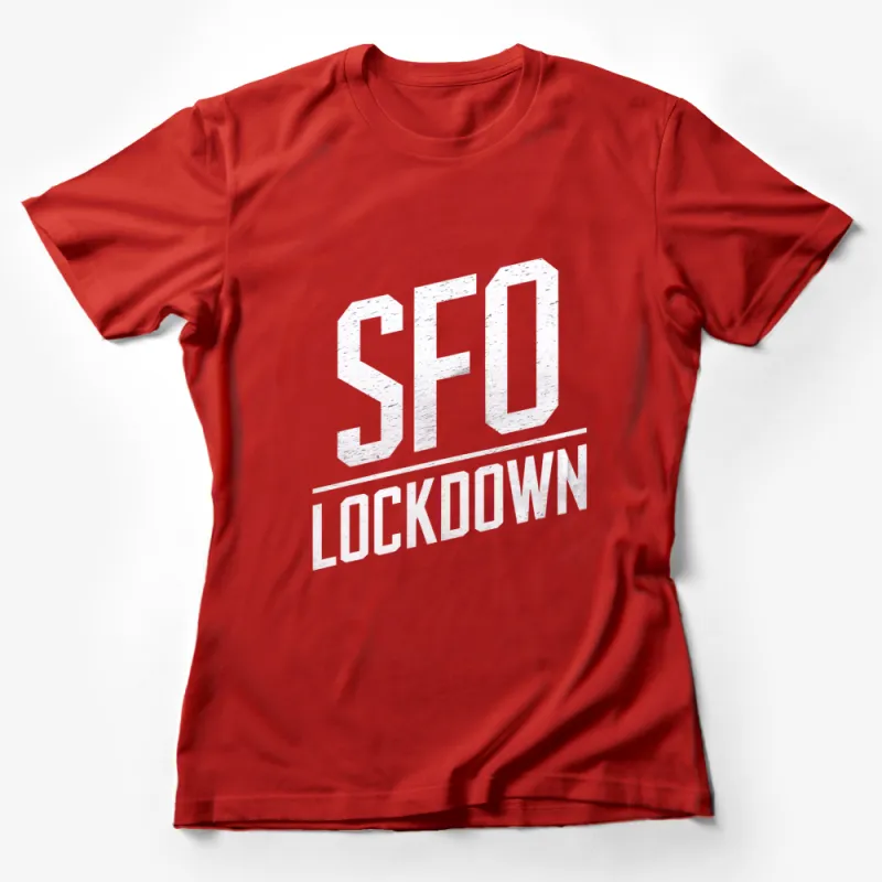 SFO Lockdown Bold Graphic T-Shirt, Unisex Black Tee with Statement Print, Urban Streetwear, Trendy Casual Wear Female T-Shirt